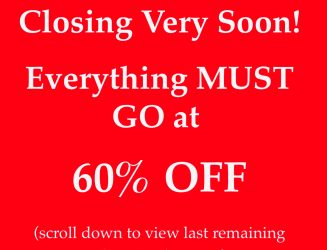 Everything MUST GO at 60% OFF!